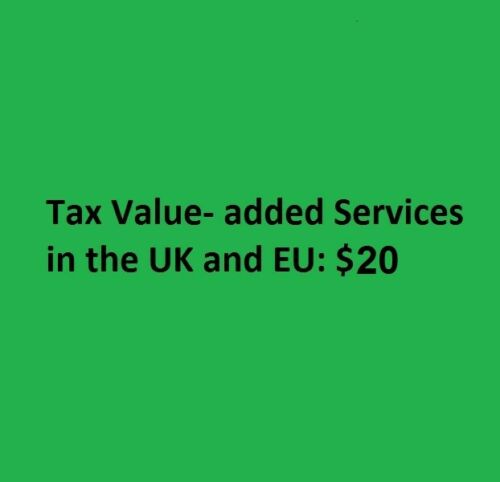 Tax Value-added Services In The Uk And Eu: $20